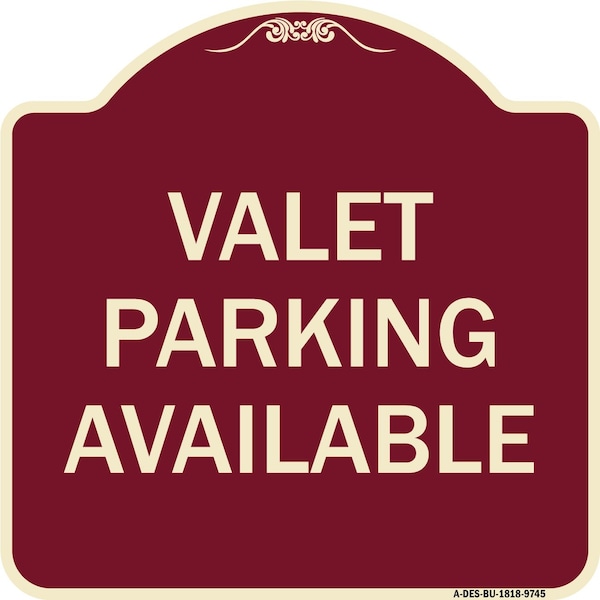 Designer Series-Valet Parking Available Burgungy Heavy-Gauge Aluminum, 18" x 18", BU-1818-9745